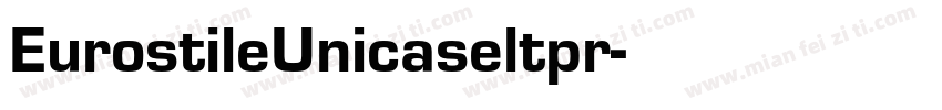 EurostileUnicaseltpr字体转换