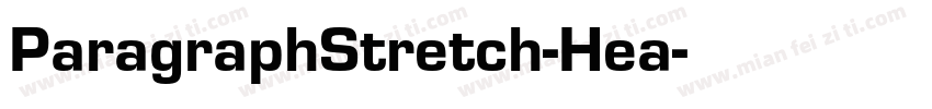 ParagraphStretch-Hea字体转换