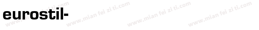 eurostil字体转换