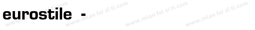 eurostile字体字体转换