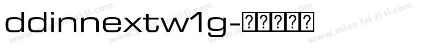 ddinnextw1g字体转换