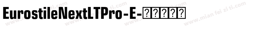 EurostileNextLTPro-E字体转换