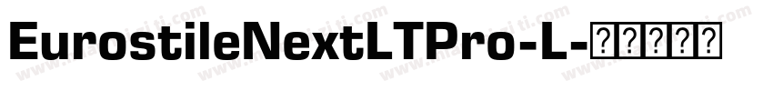 EurostileNextLTPro-L字体转换