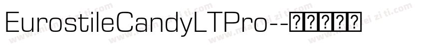 EurostileCandyLTPro-字体转换