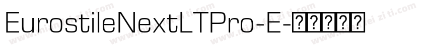 EurostileNextLTPro-E字体转换
