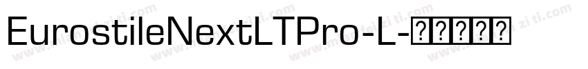 EurostileNextLTPro-L字体转换