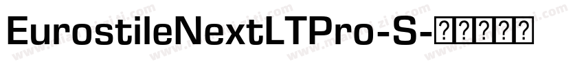 EurostileNextLTPro-S字体转换