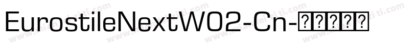 EurostileNextW02-Cn字体转换