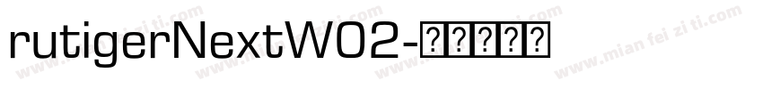 rutigerNextW02字体转换