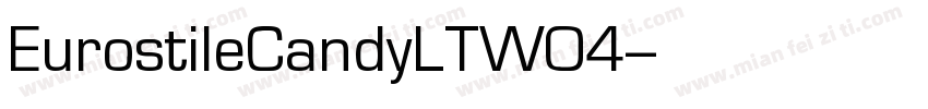 EurostileCandyLTW04-字体转换