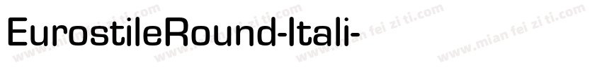 EurostileRound-Itali字体转换