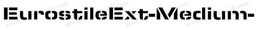 EurostileExt-Medium字体转换
