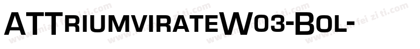 ATTriumvirateW03-Bol字体转换