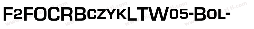 F2FOCRBczykLTW05-Bol字体转换