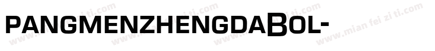 pangmenzhengdaBol字体转换