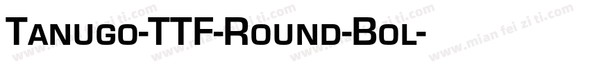 Tanugo-TTF-Round-Bol字体转换