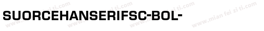 suorcehanserifsc-bol字体转换