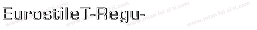 EurostileT-Regu字体转换