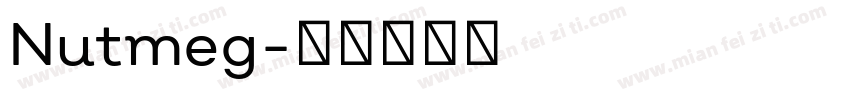 Nutmeg字体转换