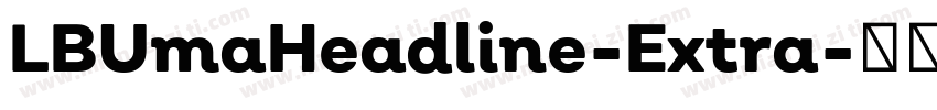 LBUmaHeadline-Extra字体转换