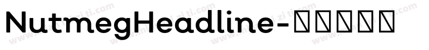 NutmegHeadline字体转换