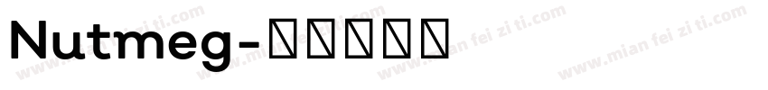 Nutmeg字体转换