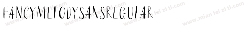 FancyMelodySansRegular字体转换