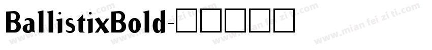 BallistixBold字体转换