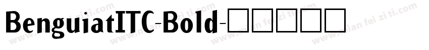 BenguiatITC-Bold字体转换