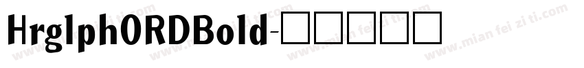 HrglphORDBold字体转换