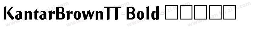 KantarBrownTT-Bold字体转换