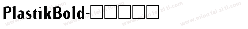 PlastikBold字体转换