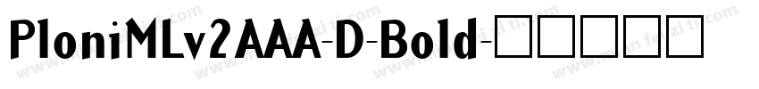 PloniMLv2AAA-D-Bold字体转换