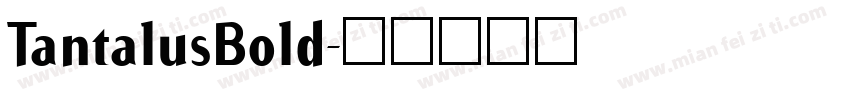 TantalusBold字体转换