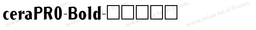 ceraPR0-Bold字体转换