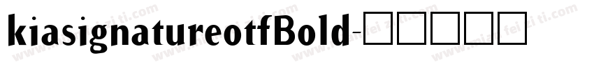 kiasignatureotfBold字体转换