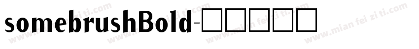 somebrushBold字体转换
