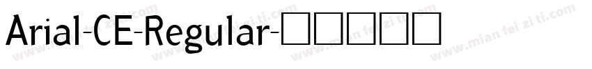 Arial-CE-Regular字体转换