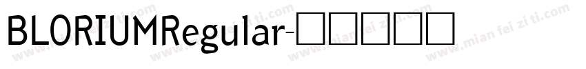 BLORIUMRegular字体转换