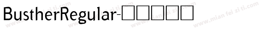 BustherRegular字体转换
