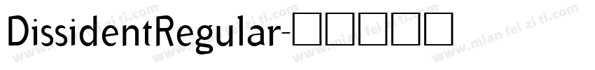 DissidentRegular字体转换