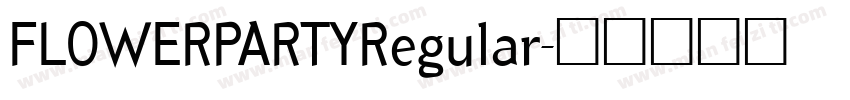 FLOWERPARTYRegular字体转换