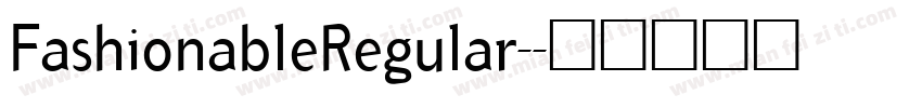 FashionableRegular-字体转换