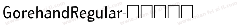 GorehandRegular字体转换