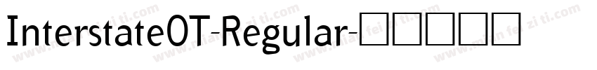 InterstateOT-Regular字体转换