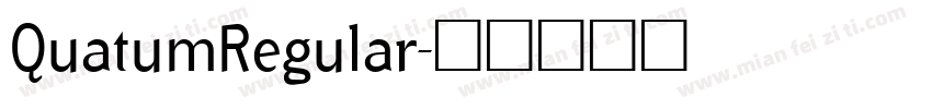 QuatumRegular字体转换
