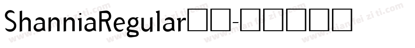 ShanniaRegular在线字体转换