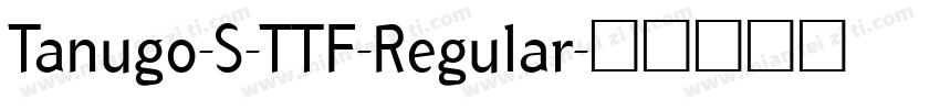 Tanugo-S-TTF-Regular字体转换