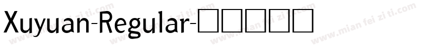Xuyuan-Regular字体转换