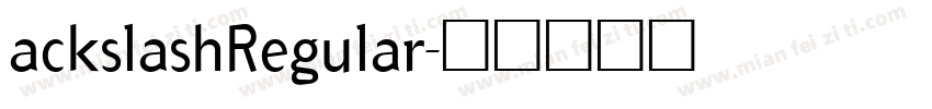 ackslashRegular字体转换